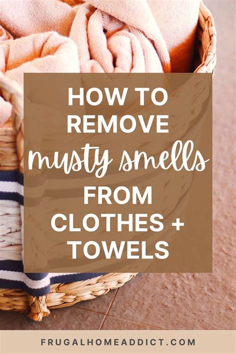 How To Remove Musty Smell From Clothes Towels Get Rid Of Mildew