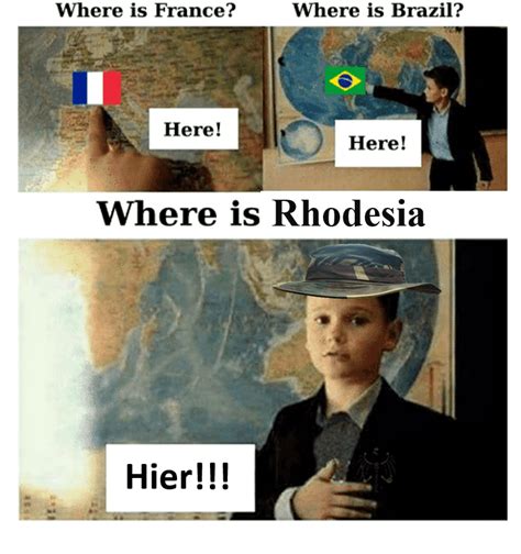 Ohh Rhodesia I Really Love You R Historymemes