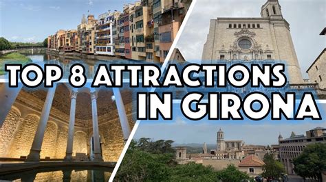 Top Attractions In Girona Youtube