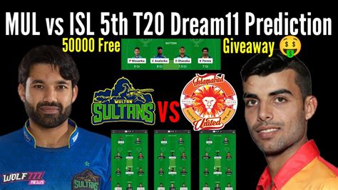 Mul Vs Isl Dream Prediction Multan Sultan Vs Islamabad United Mul