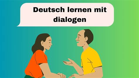 Deutsch lernen mit dialogen a1 a2 deutsch sprechen und hören YouTube