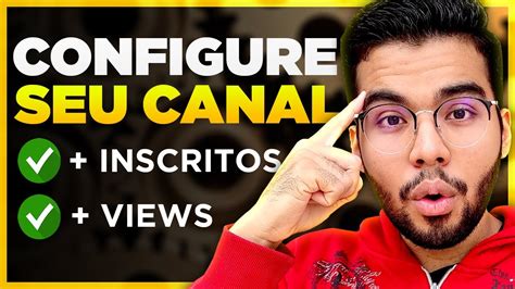 Passos P Configurar Um Canal No Youtube E Ativar Ele De Uma Vez