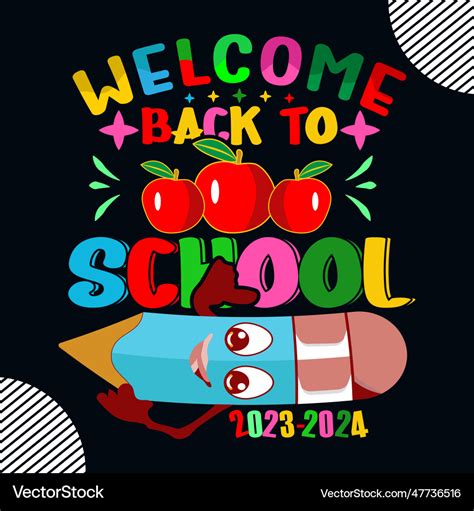 Welcome Back To School 2023 2024 T Royalty Free Vector Image