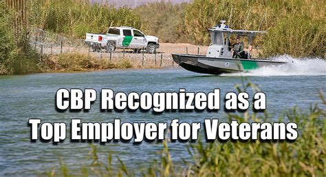 Cbp Recognized As A Top Employer For Veterans Texas Border Business