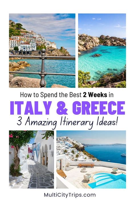 Italy And Greece Itinerary Ideas For The Best 2 Weeks In Italy And