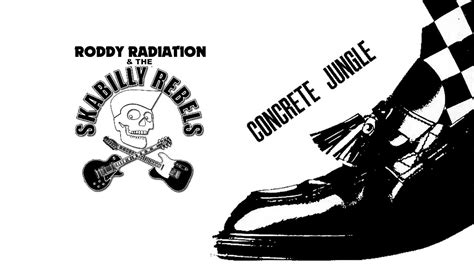 Roddy Radiation And The Skabilly Rebels Concrete Jungle Magna 16 2 19