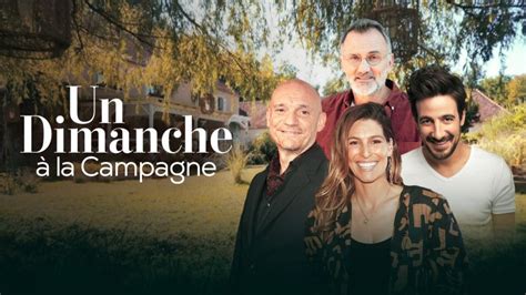 Mission Du Dimanche Juin En Replay Un Dimanche La Campagne