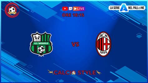 Sassuolo Milan Live Serie A Youtube