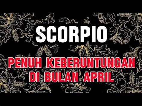 Ramalan Zodiak Scorpio Hari Inipenuh Keberuntungan Di Bulan April