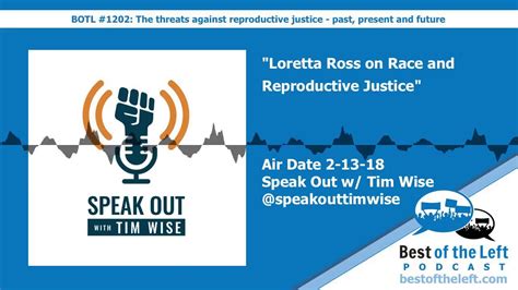 Loretta Ross On Race And Reproductive Justice Speakouttimwise Air