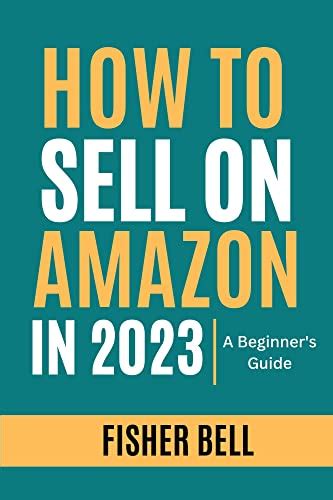 Amazon How To Sell On Amazon In 2023 A Beginners Guide AMAZON FBA