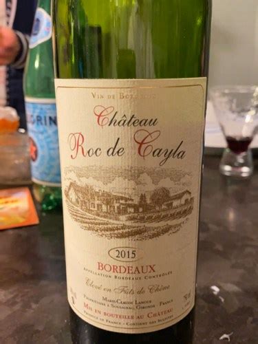 2015 Château Roc de Cayla Bordeaux Rouge Vivino US