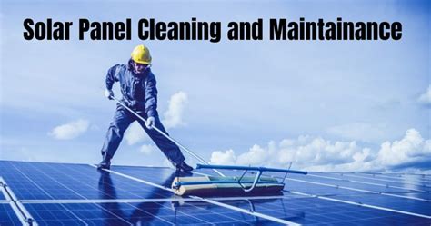 Solar Panel Cleaning And Maintenance Tips Renewables Today