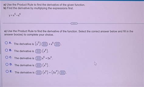 Solved A ﻿use The Product Rule To Find The Derivative Of