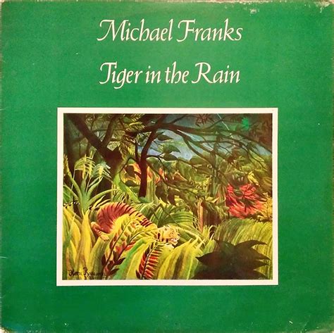 Michael Franks Tiger In The Rain Bit Mezat