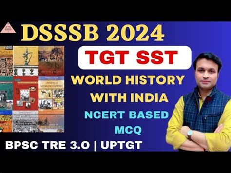 Dsssb Tgt Sst History Mcq World History Ncert Pyq Based By