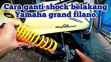 Cara Ganti Shock Belakang Grand Filano YouTube