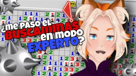 Me Podre Pasar El Buscaminas En Modo Experto Youtube