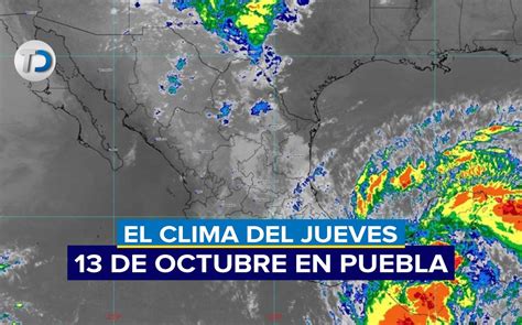 Clima Puebla Hoy De Octubre Telediario M Xico