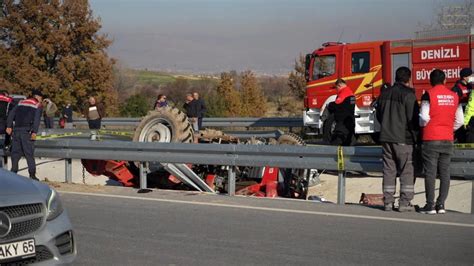 Denizli De Trakt R Kazas S R C Hayat N Kaybetti Son Dakika