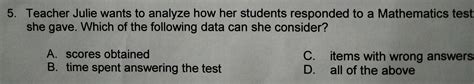 Solved Teacher Julie Wants To Analyze How Her Students Responded To A