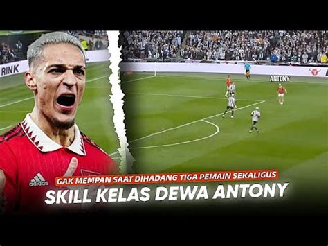 Butuh Pemain Untuk Melawannya Lihatlah Skill Samba Antony Yang