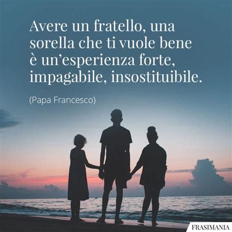 Frasi Sui Fratelli E Sulle Sorelle Le Pi Belle Con Immagini