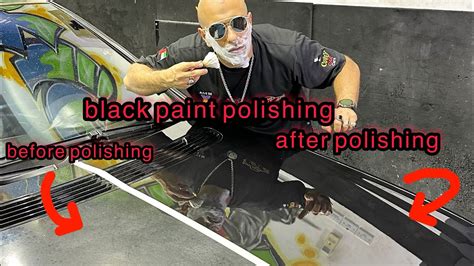 Polishing Black Paint Was Damaged Carcare Car Auto Carpolishing