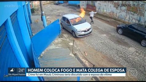 V Deo Homem Coloca Fogo E Mata Colega De Esposa Em Mau Sp G