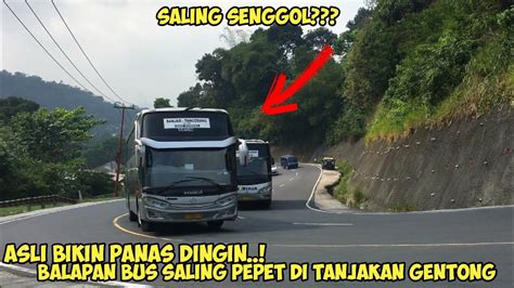 ASLI BIKIN PANAS DINGIN BALAPAN BUS SALING PEPET DI TANJAKAN GENTONG