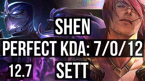 SHEN Vs SETT TOP 7 0 12 1 5M Mastery Godlike BR Master 12 7