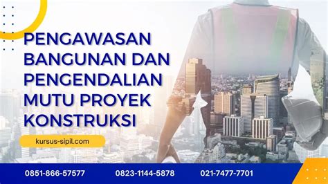 Pelatihan Pengawasan Bangunan Dan Pengendalian Mutu Proyek Konstruksi