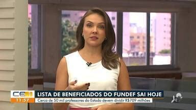 CETV 1ª Edição Fortaleza Lista de beneficiados do Fundef vai ser