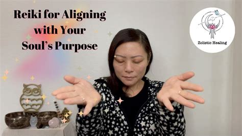 Reiki For Aligning With Your Soul S Purpose YouTube