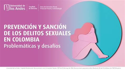 Prevención Y Sanción De Los Delitos Sexuales En Colombia Panel De