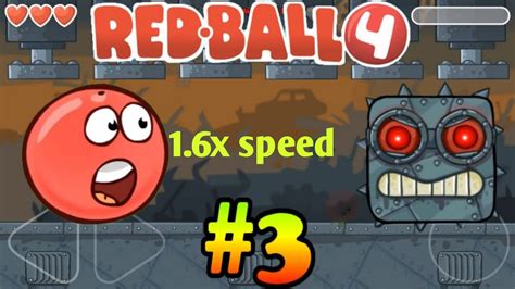 Red Ball 4 Box Factory Level 31 To 45 Gameplay Walkthrough 1 6x Speed