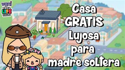 Casa Gratis Lujosa Para Madre Soltera En Toca Life World Toca Boca