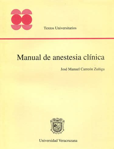 Manual De Anestesia Cl Nica Libro Jose Manuel Carreon Zuniga