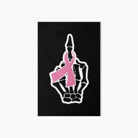 Fuck Breast Cancer Skeleton Hand Bone Hands Middle Finger Text Pink