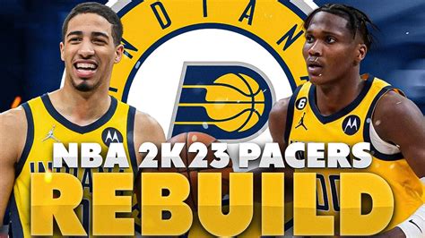 Drafting Signing Superstars Rebuilding The Indiana Pacers Nba 2k23 Youtube