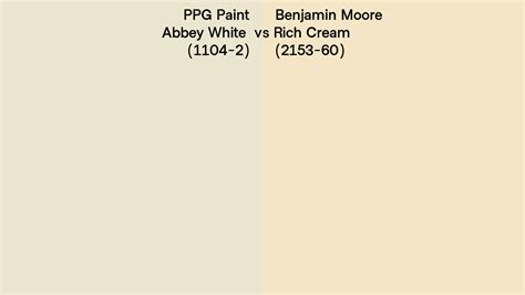 Ppg Paint Abbey White 1104 2 Vs Benjamin Moore Rich Cream 2153 60