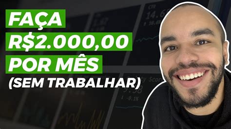 Como Investir Para Ter Uma Renda Mensal De Mil Reais Veja Agora Como