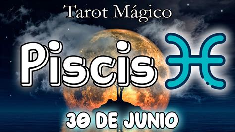 LOS ASTROS ENVIAN ESTE REGALO Horóscopo de hoy piscis 30 de Junio