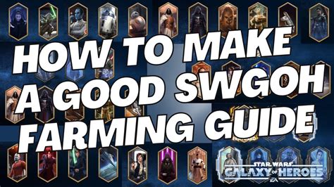 How To Make A Good Swgoh Farming Guide In Youtube