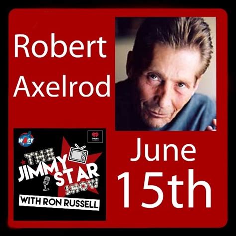 Stream episode Actor Robert Axelrod by The Jimmy Star Show With Ron ...