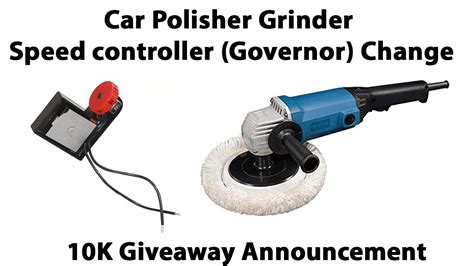 Car Polisher Speed Controller Governor Changing Chaudharipowertools