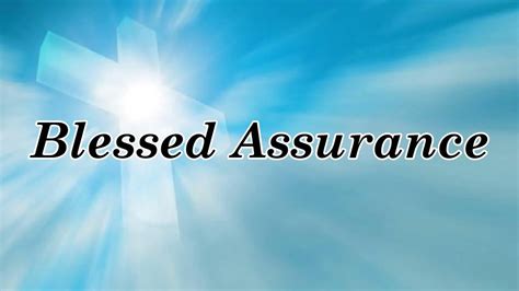 Blessed Assurance With Lyrics Youtube