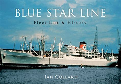 Amazon.com: Blue Star Line: Fleet List & History eBook : Collard, Ian ...