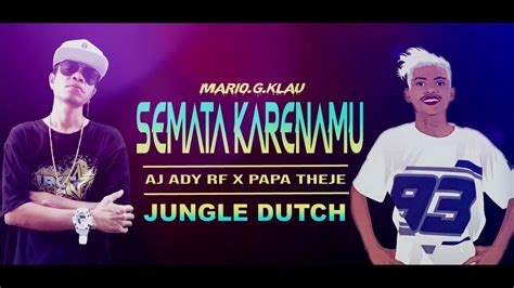 Dj Semata Karenamu Jungle Dutch Full Basss Dj Paling Terbaru 2023 Paling Enak Sedunia Youtube