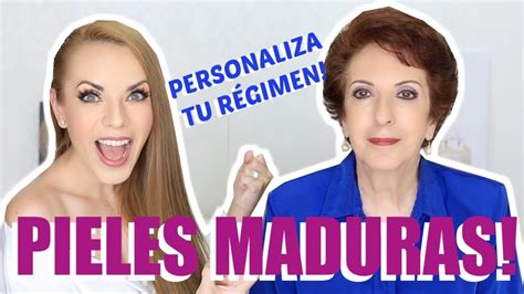 Rutina Para Pieles Maduras Que Si Funciona Youtube